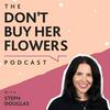 undefined The Don't Buy Her Flowers Podcast