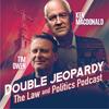 undefined Double Jeopardy - The Law and Politics Podcast