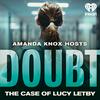 undefined Amanda Knox Hosts | DOUBT: The Case of Lucy Letby