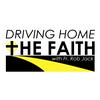 undefined Driving Home the Faith