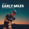 undefined Early Miles with Steve Gonser