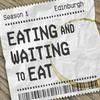undefined Eating and Waiting to Eat