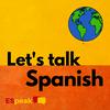 undefined Let’s Talk Spanish | Spanish Listening Practice with Travel & Culture