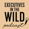 undefined Executives in the Wild