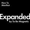 undefined EXPANDED Podcast by To Be Magnetic™
