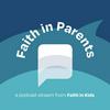 undefined Faith in Parents