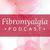 undefined Fibromyalgia Podcast®