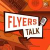 undefined Flyers Talk: A Philadelphia Flyers Podcast