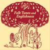 undefined Folk Tunes and Englishness