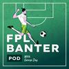 undefined FPL Banter pod
