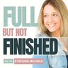 undefined Full But Not Finished
