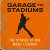 undefined GARAGE TO STADIUMS Music History Podcast
