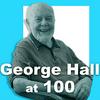 undefined George Hall at 100