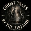 undefined Ghost Tales by the Fireside - True Ghost Stories Podcast