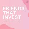 undefined Friends That Invest