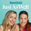 undefined Just As Well, The Women's Health Podcast