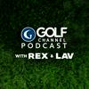 undefined Golf Channel Podcast with Rex & Lav