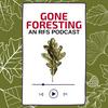 undefined Gone Foresting; An RFS Podcast