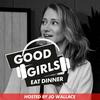 undefined Good Girls Eat Dinner