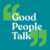 undefined Good People Talk