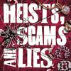 undefined Heists, Scams & Lies