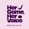 undefined Her Game, Her Voice
