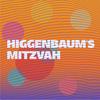 undefined Higgenbaum's Mitzvah