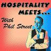 undefined Hospitality Meets... with Phil Street