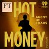 undefined Hot Money: Agent of Chaos