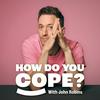 undefined How Do You Cope?