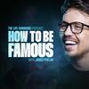 undefined How To Be Famous