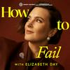 undefined How To Fail With Elizabeth Day