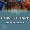 undefined How To Harp Podcast