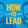 undefined How to Lead with Clay Scroggins and Adam Tarnow