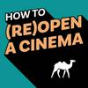 undefined How to (Re)Open a Cinema