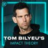 undefined Tom Bilyeu's Impact Theory