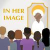 undefined In Her Image: Finding Heavenly Mother in Scripture, Scholarship, the Arts, Mythology & Everyday Life