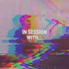 undefined In Session With...