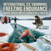 undefined International Ice Swimming: Freezing Endurance
