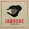 undefined JAWBONE with Martin Shaw