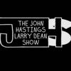 undefined John Hastings Larry Dean Show