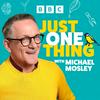 undefined Just One Thing - with Michael Mosley