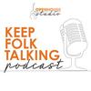 undefined Keep Folk Talking by Openhouse Studio