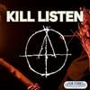 undefined Kill Listen