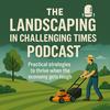 undefined Landscaping in Challenging Times