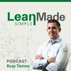 undefined Lean Made Simple: Transform Your Business &amp; Life One Step At A Time!