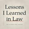 undefined Lessons I Learned in Law