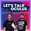 undefined Let‘s Talk Oculus: A VR Podcast