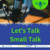 undefined Let's Talk Small Talk