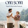 undefined Om Som Yoga + Ayurveda Podcast